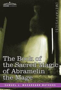 bokomslag Book of the Sacred Magic of Abramelin the