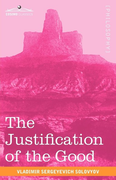 bokomslag The Justification of the Good