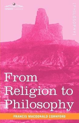 bokomslag From Religion to Philosophy
