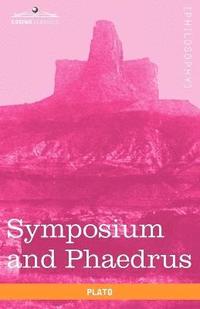 bokomslag Symposium and Phaedrus