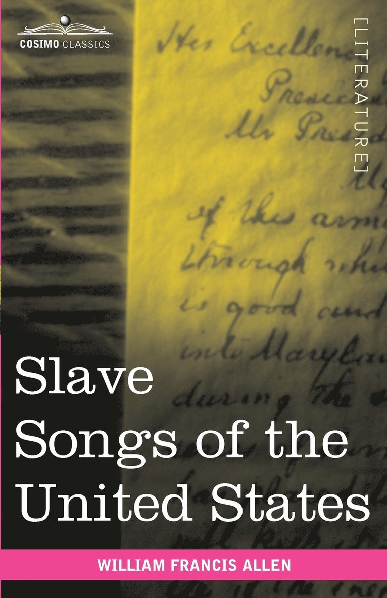 William Francis Allen - Slave Songs of the United States, Häftad