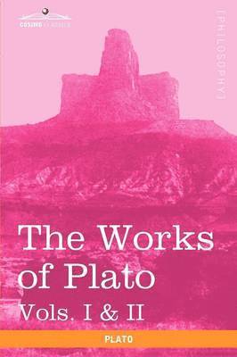 bokomslag Works of Plato, Vols. I & II (in 4 Volumes)