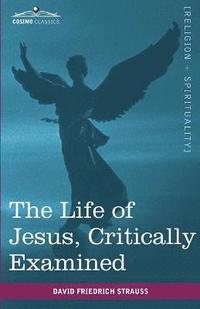 bokomslag Life of Jesus, Critically Examined