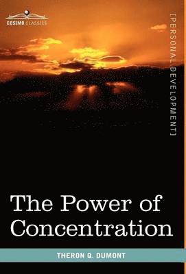 Theron Q Dumont - Power of Concentration, Inbunden