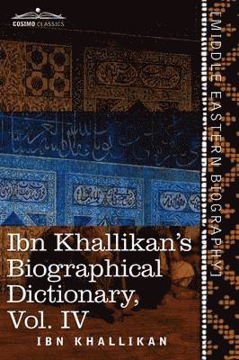 bokomslag Ibn Khallikan's Biographical Dictionary, Volume IV