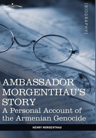 bokomslag Ambassador Morgenthau's Story