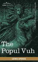 bokomslag The Popul Vuh: The Mythic and Heroic Sagas of the Kiches of Central America
