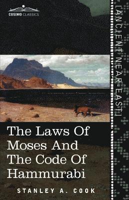 bokomslag The Laws of Moses and the Code of Hammurabi