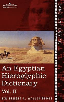 Egyptian Hieroglyphic Dictionary (in Two Volumes), Vol.II