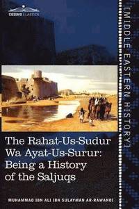 bokomslag The Rahat-Us-Sudur Wa Ayat-Us-Surur