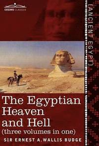 bokomslag The Egyptian Heaven and Hell (Three Volumes in One