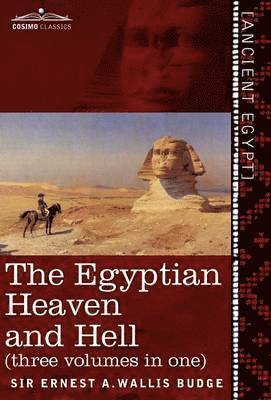 The Egyptian Heaven and Hell (Three Volumes in One 1