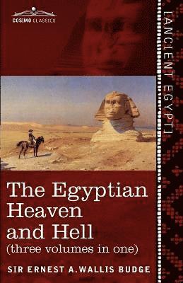 Ernest a Wallis Budge - Egyptian Heaven and Hell (Three Volumes in One), Häftad