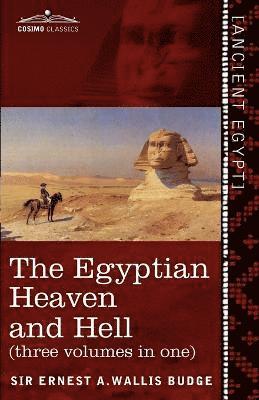 The Egyptian Heaven and Hell (Three Volumes in One) 1