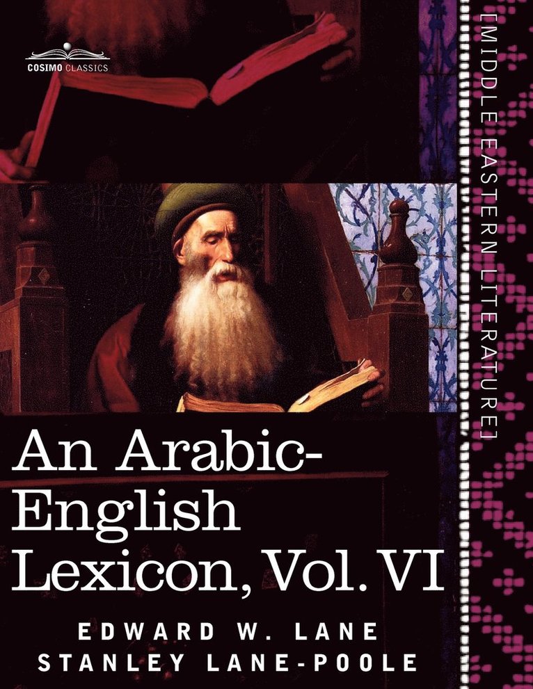 Arabic-English Lexicon (in Eight Volumes), Vol. VI