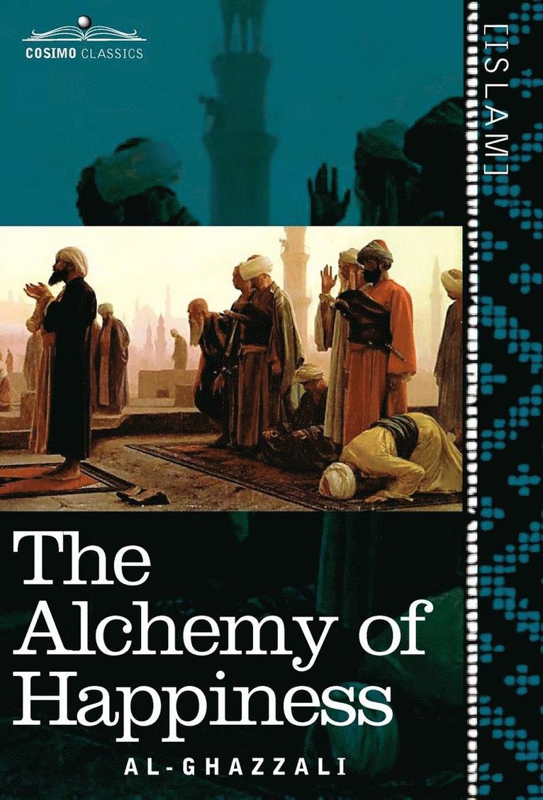Al-Ghazzali - Alchemy of Happiness, Inbunden