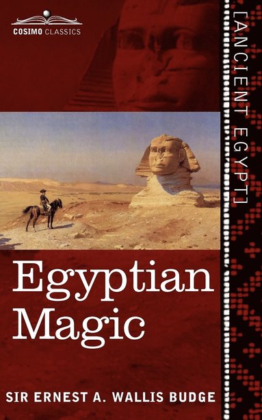 Ernest a Wallis Budge - Egyptian Magic, Häftad