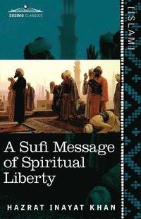 bokomslag Sufi Message of Spiritual Liberty