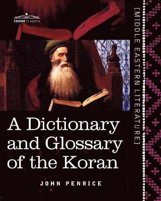 John Penrice - Dictionary and Glossary of the Koran, Häftad