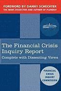 bokomslag The Financial Crisis Inquiry Report: The Final Report of the National Commission on the Causes of the Financial and Economic Crisis in the United Stat