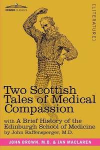 bokomslag Two Scottish Tales of Medical Compassion