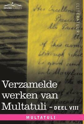 Multatuli - Verzamelde Werken Van Multatuli (in 10 Delen) - Deel VIII - Ideen - Zesde Bundel, Inbunden