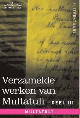 Multatuli - Verzamelde Werken Van Multatuli (in 10 Delen) - Deel III - Ideen - Eerste Bundel, Inbunden