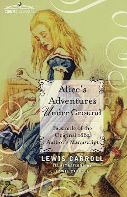 Lewis Carroll - Alice's Adventures Under Ground, Häftad