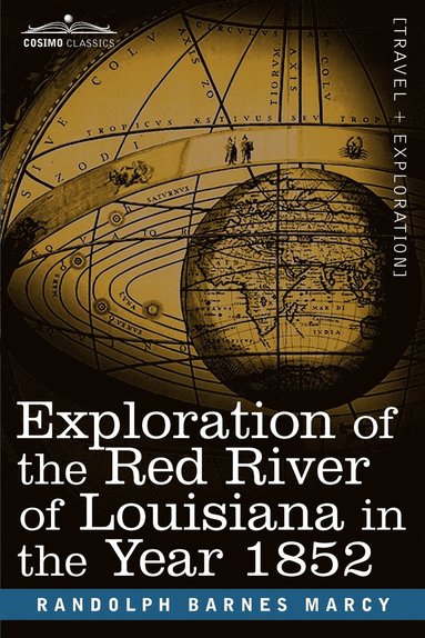 bokomslag Exploration of the Red River of Louisiana in the Year 1852