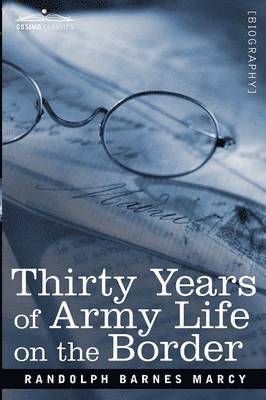 Thirty Years of Army Life on the Border 1