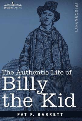 The Authentic Life of Billy the Kid 1