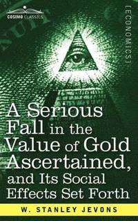 bokomslag Serious Fall in the Value of Gold Ascertained