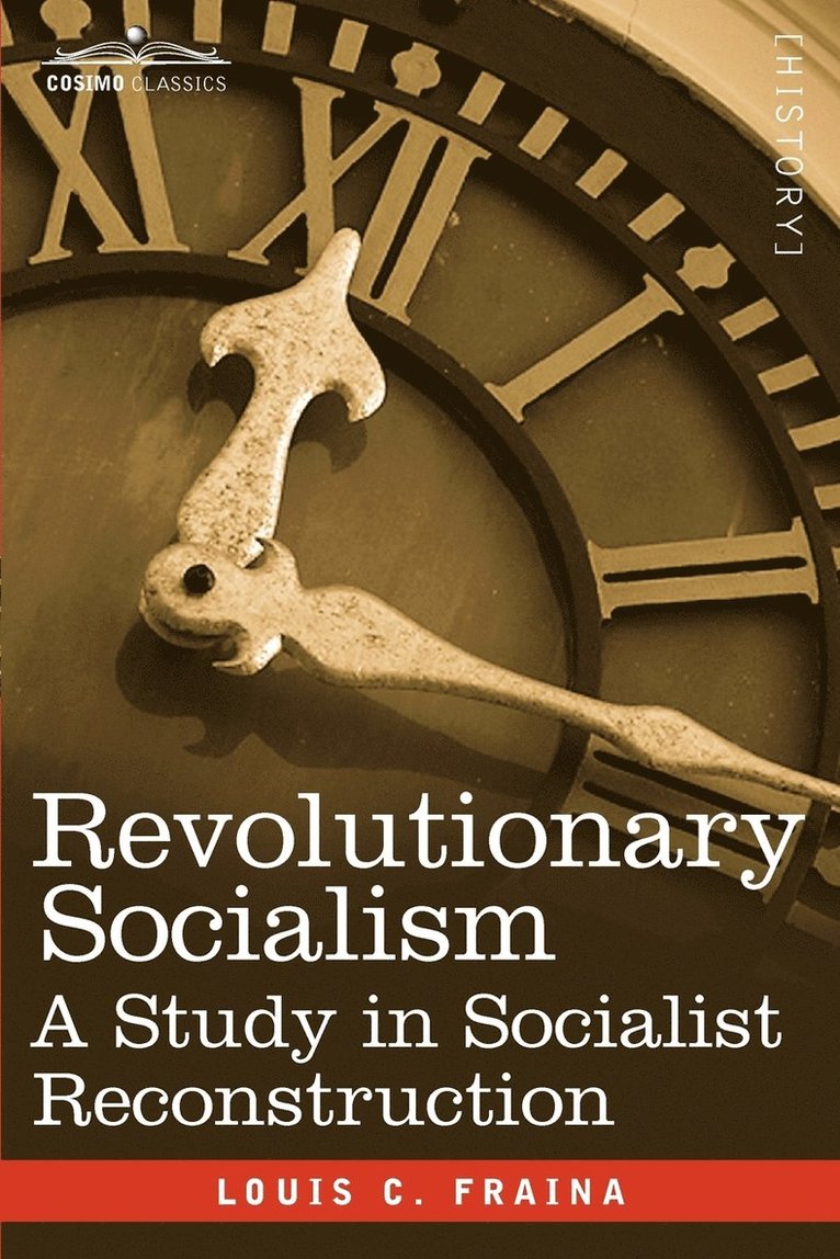 Louis C Fraina, Louis C. Fraina - Revolutionary Socialism a Study in Socialist Reconstruction, Häftad