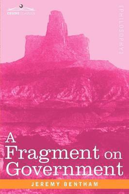 Jeremy Bentham - Fragment on Government, Häftad