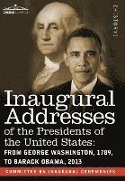 bokomslag Inaugural Addresses of the Presidents of the United States