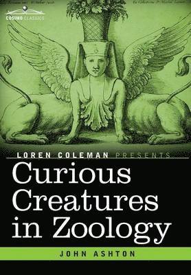 bokomslag Curious Creatures in Zoology