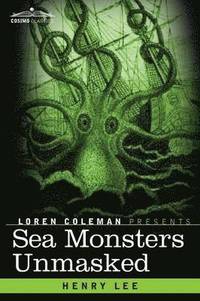 bokomslag Sea Monsters Unmasked