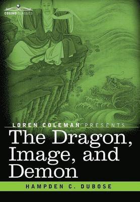 The Dragon, Image, and Demon 1
