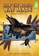 Anita Yasuda - How the World Was Made: A Cherokee Creation Myth: A Cherokee Creation Myth, Inbunden