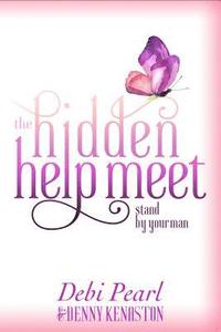 bokomslag The Hidden Help Meet: Stand by Your Man