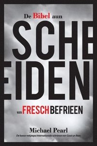 bokomslag De Bibel aun Scheiden un Fresch Befrieen