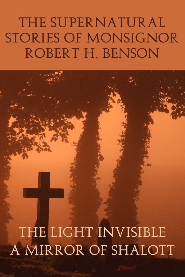 Robert Hugh Benson - Supernatural Stories of Monsignor Robert H. Benson, Häftad