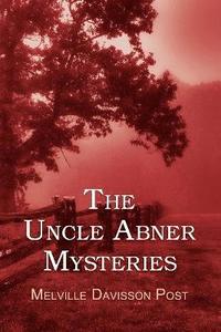 bokomslag Uncle Abner Mysteries