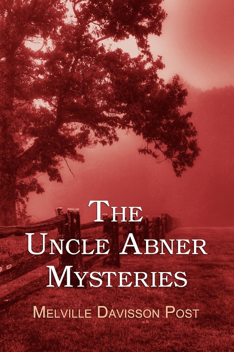 The Uncle Abner Mysteries 1