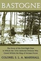 bokomslag Bastogne: The Story of the First Eight Days (WWII Era Reprint)