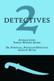 bokomslag 2 Detectives: Average Jones / Dr. Furnivall, Physician-Detective