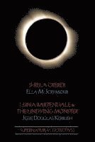 Supernatural Detectives 4: Shiela Crerar / Luna Bartendale & the Undying Monster 1