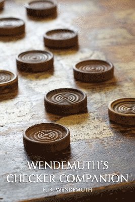 Wendemuth's Checker Companion (Checkers Guide) 1