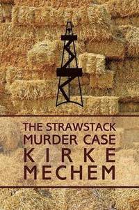 bokomslag The Strawstack Murder Case (a Frame for Murder)