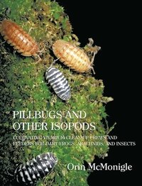 bokomslag Pillbugs and Other Isopods